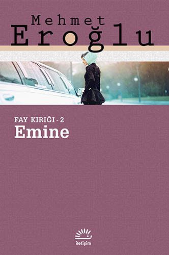Fay Kırığı Üçlemesi: Emine