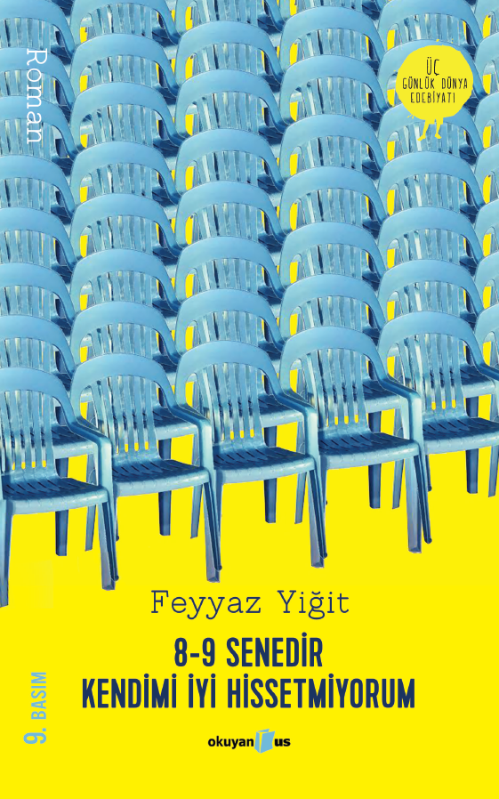 8-9 Senedir Kendimi İyi Hissetmiyorum
