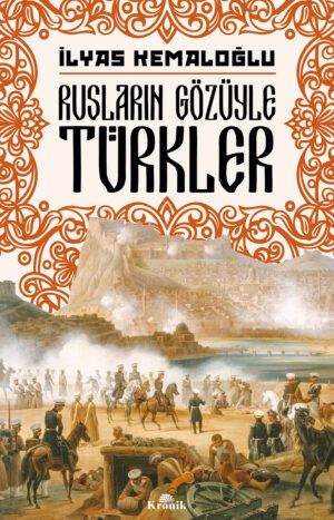 Rusların Gözüyle Türkler