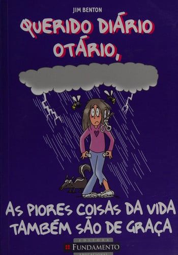 Querido diário otário: as piores coisas da vida também são de graça