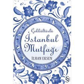 Çokkültürlü İstanbul Mutfağı (Rumlar, Ermeniler, Museviler, Türkler)