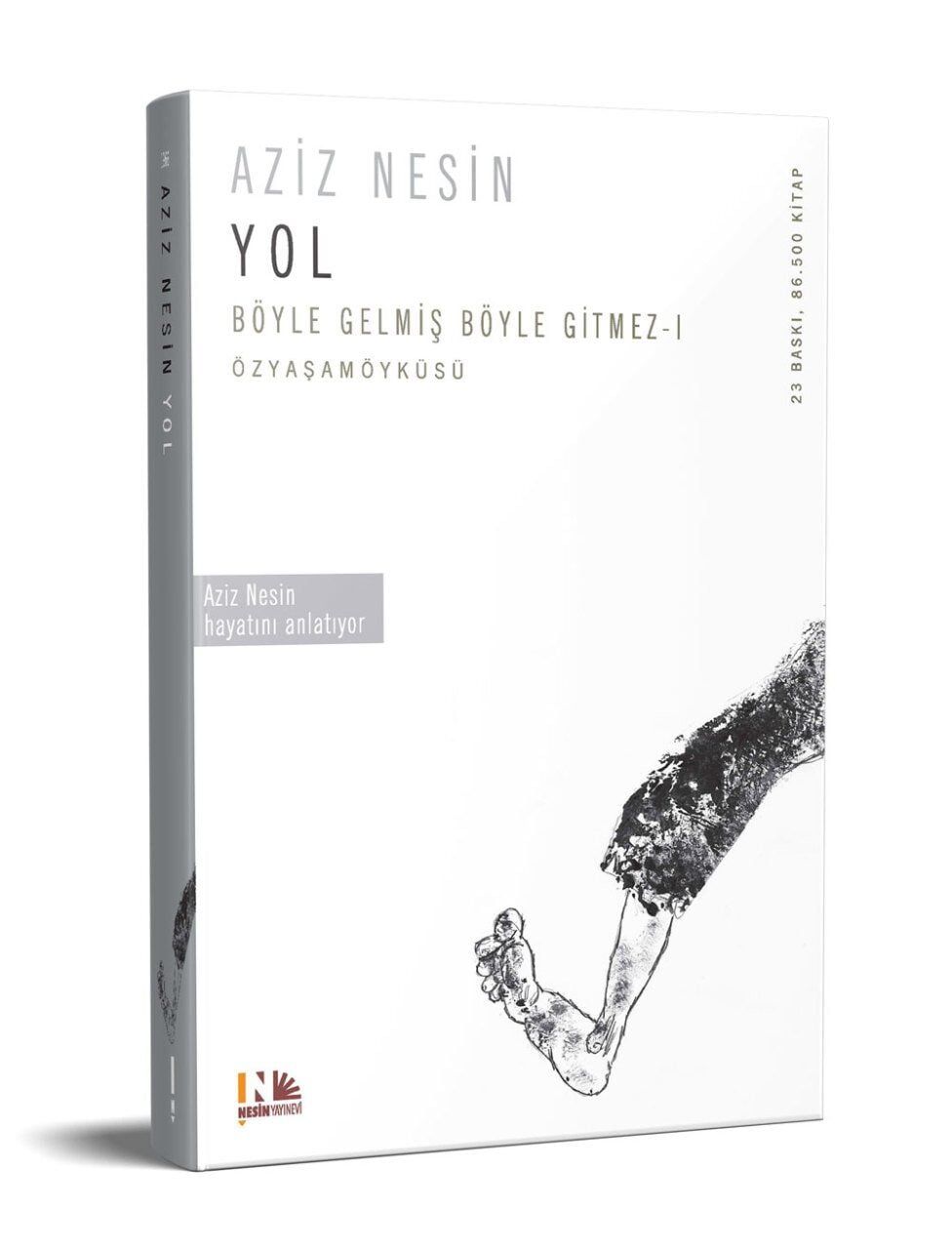 Aziz Nesin'in Anıları - Böyle Gelmiş Böyle Gitmez (Yol - Yokuşun Başı - Yokuş Yukarı)
