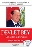 DEVLET BEY (BİR LİDER'İN PORTRESİ)