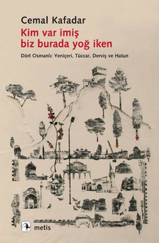 Kim Var Imis Biz Burada Yog Iken