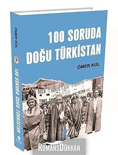 100 soruda Doğu Türkistan