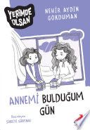 Annemi Bulduğum Gün (Erdem Çocuk)