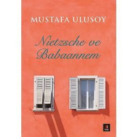 Nietzsche ve Babaannem