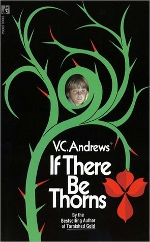 If There Be Thorns (Dollanganger #3)