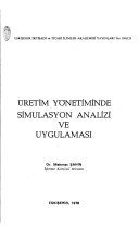 Üretim yönetiminde simulasyon analizi ve uygulaması