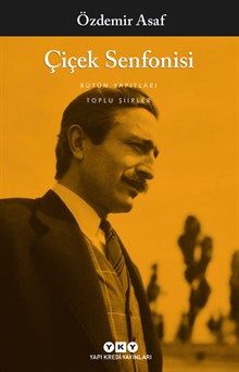 Çiçek Senfonisi: Toplu Şiirler