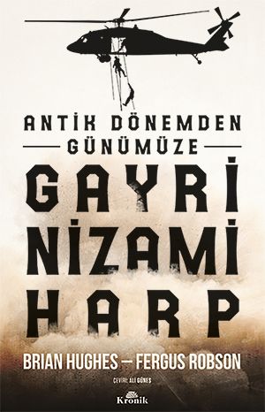Antik Dönemden Günümüze Gayrinizami Harp