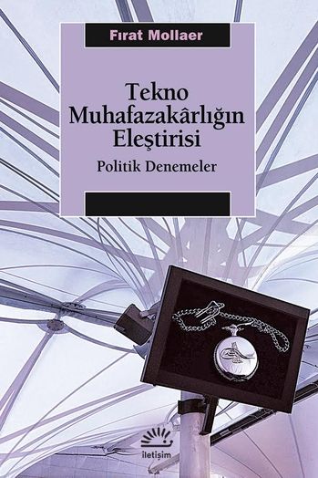 Tekno Muhafazakârlığın Eleştirisi