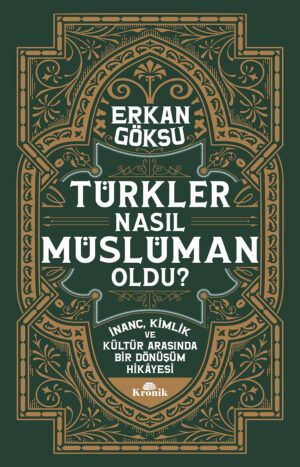 Türkler Nasıl Müslüman Oldu?