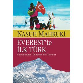 Everest'te İlk Türk (Chomolugma - Dünyanın Ana Tanrıçası)