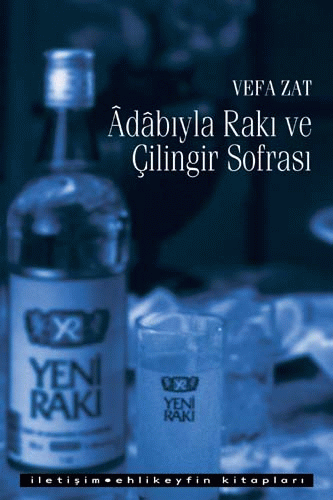 Âdâbıyla Rakı ve Çilingir Sofrası