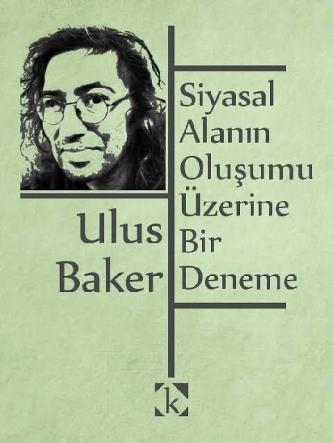 Siyasal Alanın Oluşumu Üzerine Bir Deneme