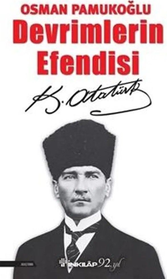 Devrimlerin Efendisi K. Atatürk