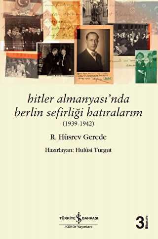 Hitler Almanyası'nda Berlin Sefirliği Hatıralarım 1939-1942