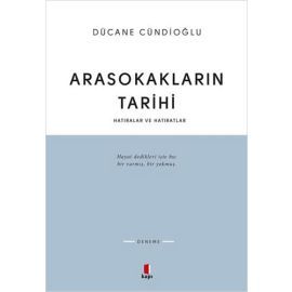 Arasokakların Tarihi Hatıralar ve Hatıratlar