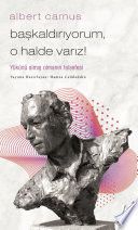 Başkaldırıyorum, O Halde Varız!-Albert Camus