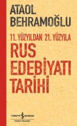 11. Yüzyıldan 21. Yüzyıla Rus Edebiyatı Tarihi