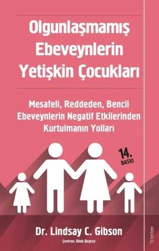 Olgunlasmamis Ebeveynlerin Yetiskin Çocukları