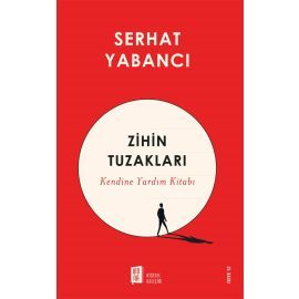 Zihin Tuzakları - Kendine Yardım Kitabı
