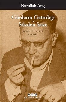Günlerin Getirdiği Sözden Söze