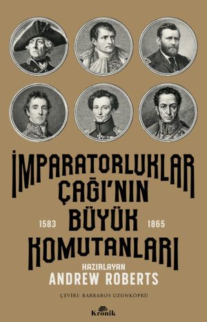 İmparatorluklar Çağı'nın Büyük Komutanları (1583-1865)