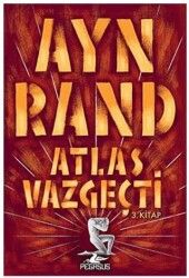 Atlas Vazgeçti - 3. Kitap