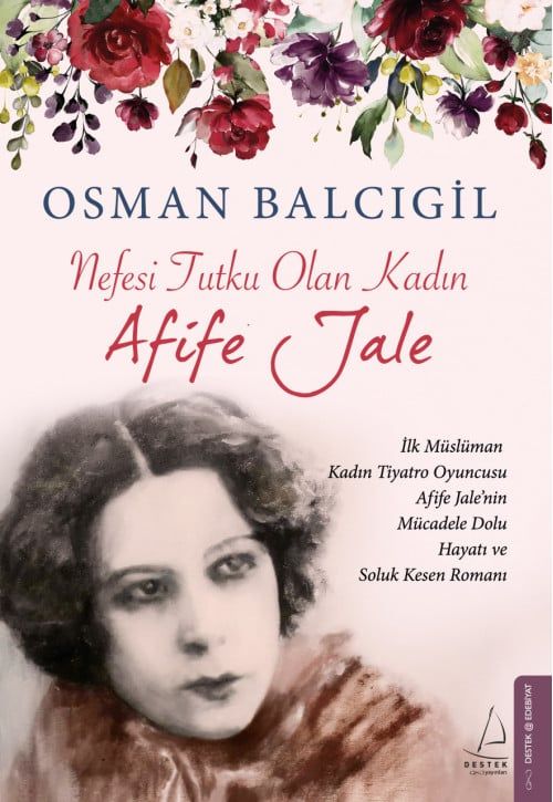 Nefesi Tutku Olan Kadın. Afife Jale