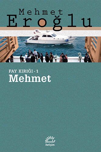 Fay Kırığı Üçlemesi: Mehmet