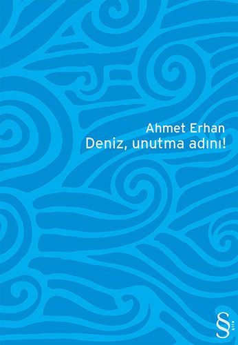 Deniz,unutma Adini