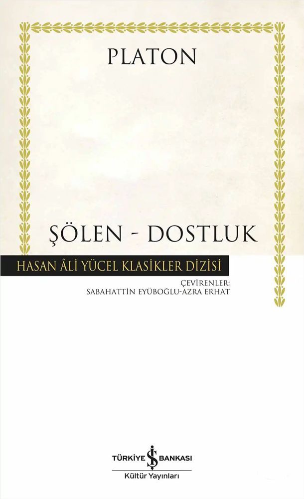 Şölen - Dostluk