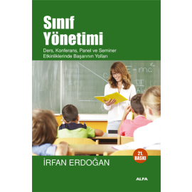 Sınıf Yönetimi Ders, Konferans, Panel ve Seminer Etkinliklerinde Başarının Yolları