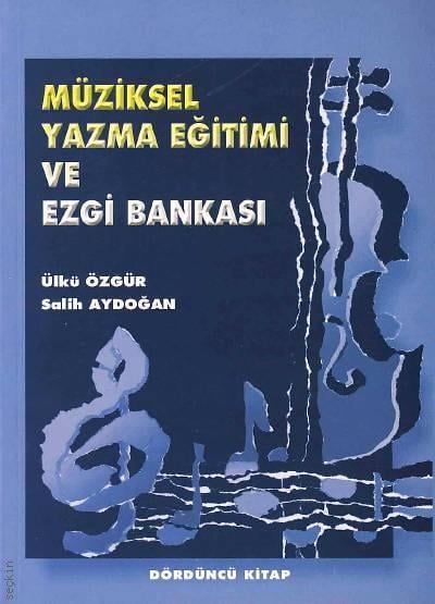 Müziksel Yazma Eğitimi ve Ezgi Bankası – IV