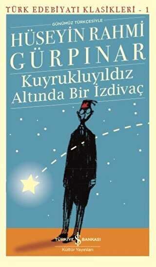 Kuyrukluyıldız Altında Bir İzdivaç Günümüz Türkçesiyle
