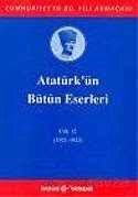 Atatürk'ün Bütün Eserleri - Cilt 12