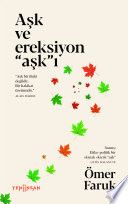 Aşk ve Ereksiyon “Aşk”ı