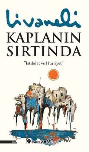 Kaplanın Sırtında (İstibdat ve Hürriyet)