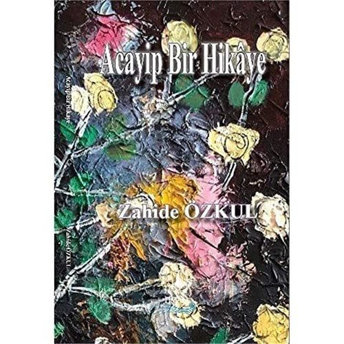 Acayip Bir Hikâye