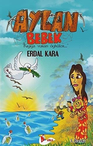 Aylan Bebek-Kiyiya Vuran Öyküler