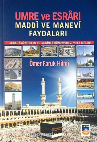 Umre ve Esrari Maddi ve Manevi Faydalari