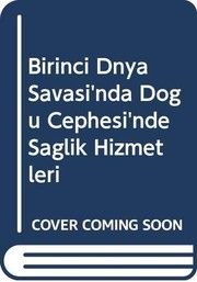 Birinci Dünya Savaşı'nda Doğu Cephesi'nde Sağlık Hizmetleri