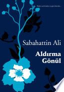 Aldırma Gönül