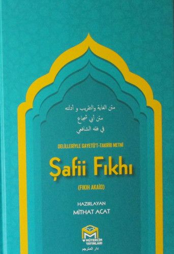 Ðayetül Ihtisar Delilleriyle Safii Fikhi
