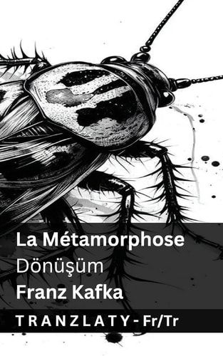 La Métamorphose / Dönüşüm Tranzlaty Français Türkçe