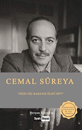 Cemal Süreya Sizin Hic Babaniz Öldü mü?