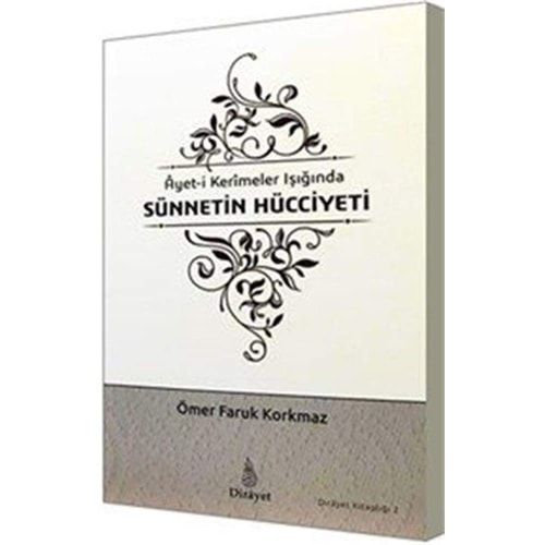 Ayet-i Kerimeler Işığında Sünnetin Hücciyeti