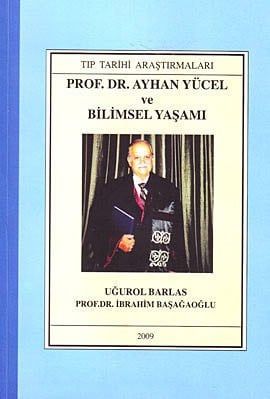 Prof. Dr. Ayhan Yücel ve Bilimsel Yaşamı